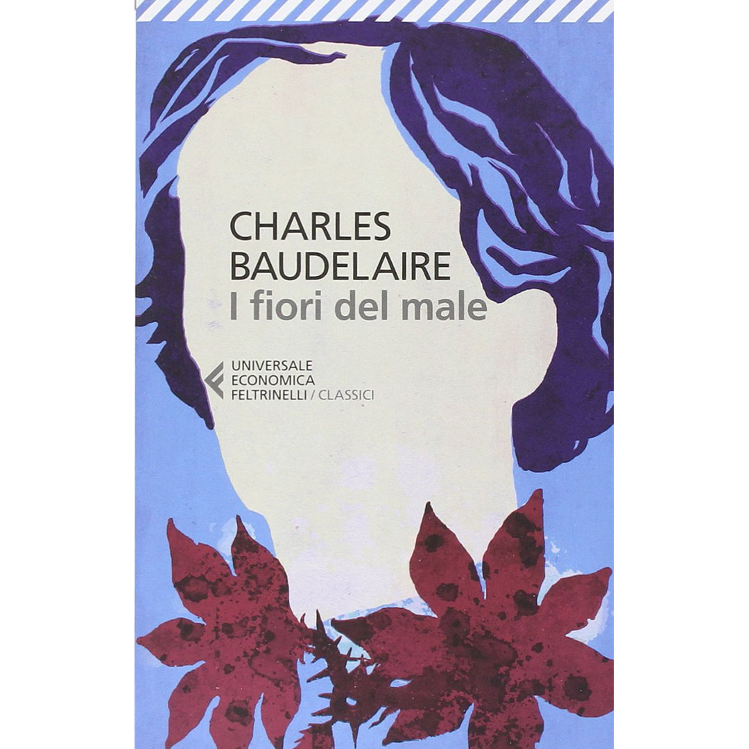 Baudelaire - I fiori del male