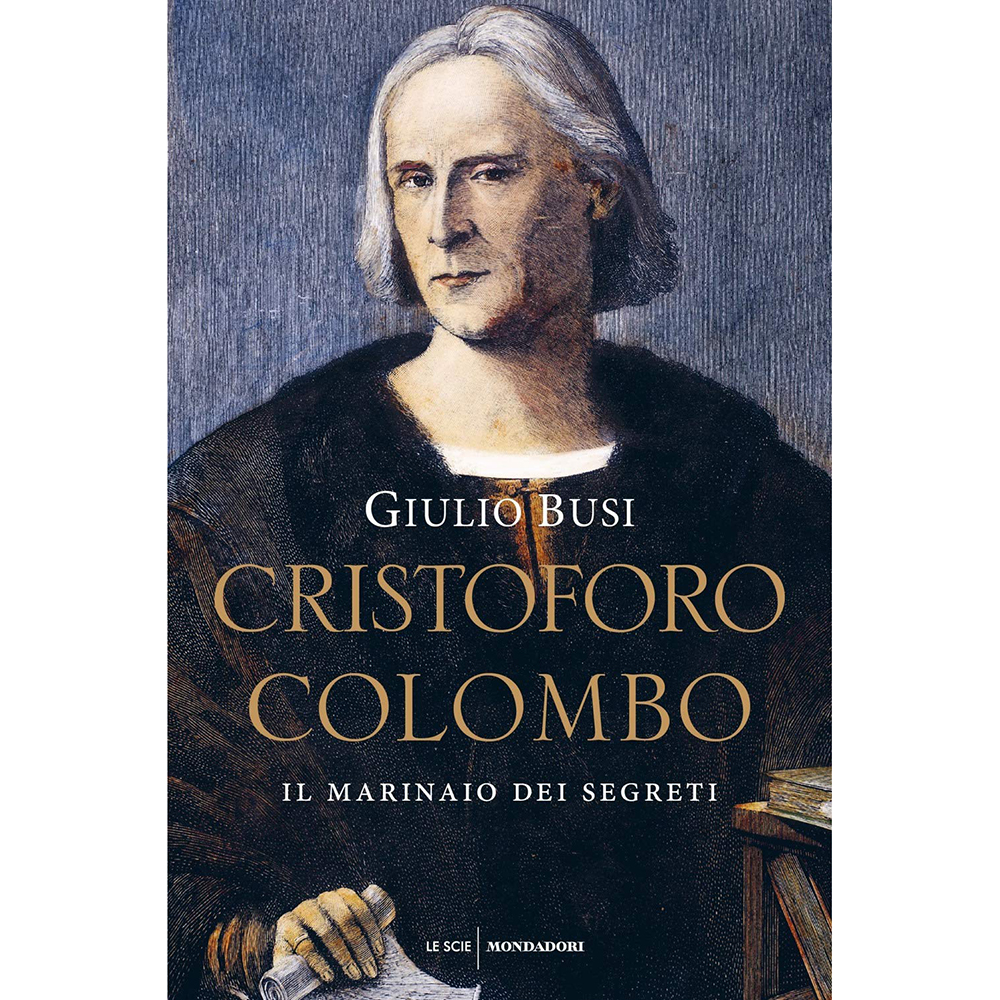 Storia di Cristoforo Colombo - Il marinaio dei segreti