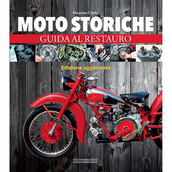 Motorismo storico - Moto storiche: guida al restauro