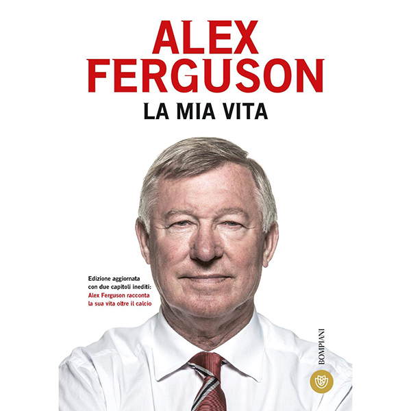 80 anni di Alex Ferguson - La mia vita